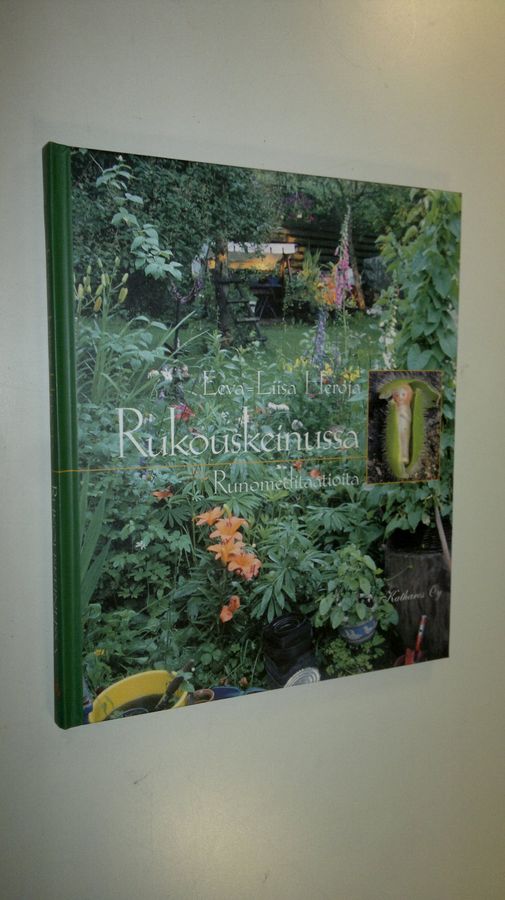 Eeva-Liisa Heroja : Rukouskeinussa : runomeditaatioita