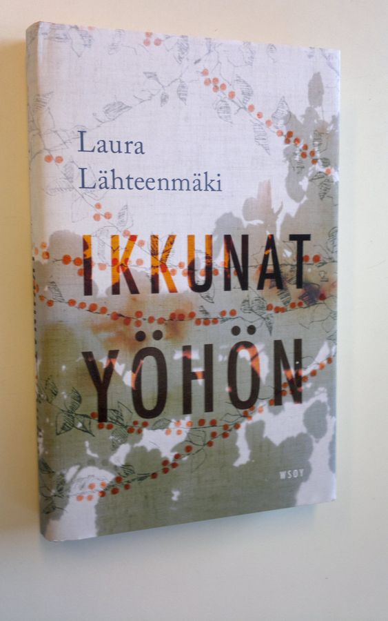 Laura Lähteenmäki : Ikkunat yöhön