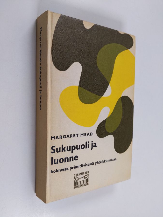Margaret Mead : Sukupuoli ja luonne : kolmessa primitiivisessä yhteiskunnassa