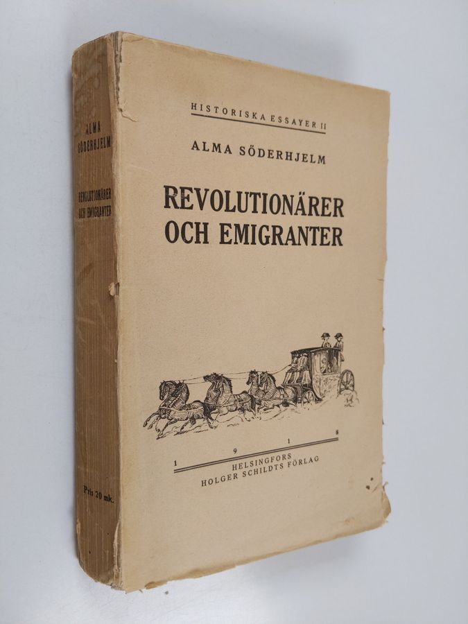 Alma Söderhjelm : Revolutionärer och emigranter