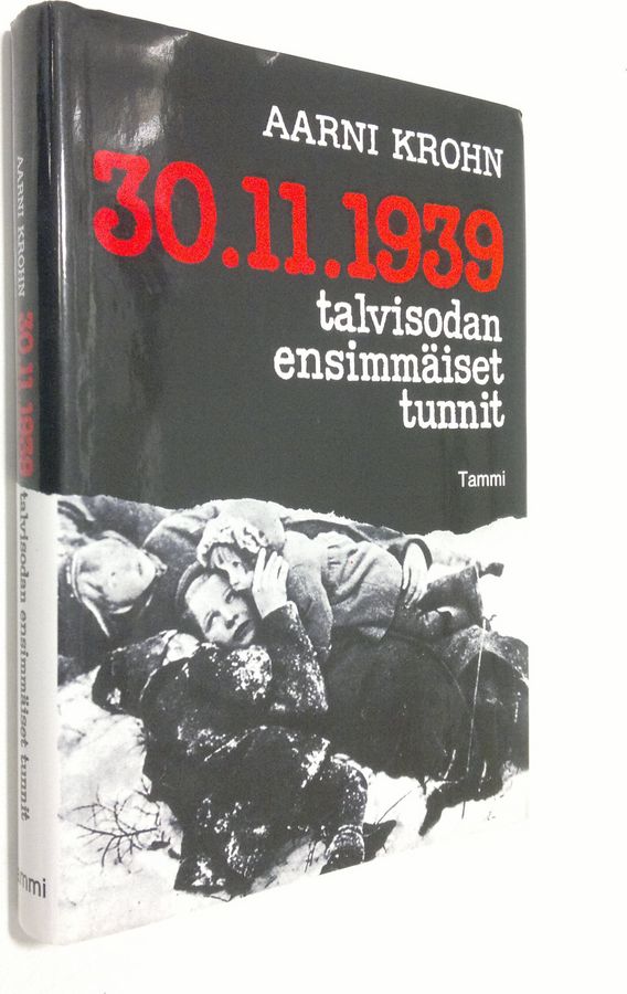 Aarni Krohn : 30.11.1939 : talvisodan ensimmäiset tunnit
