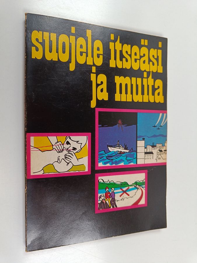 Veli (toim.kunta) Nurmi : Suojele itseäsi ja muita : opetusohjelma