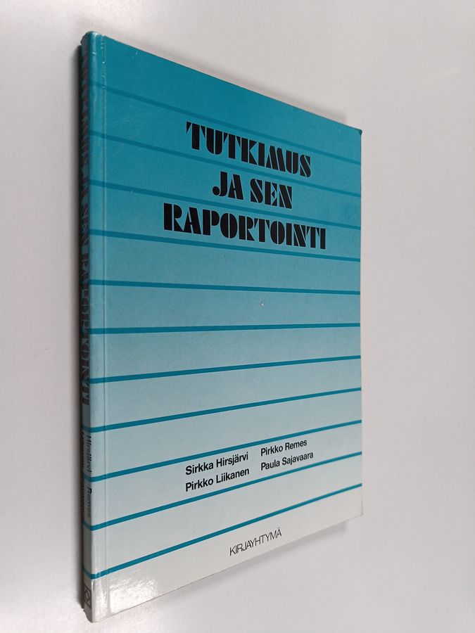 Sirkka Hirsijärvi : Tutkimus ja sen raportointi