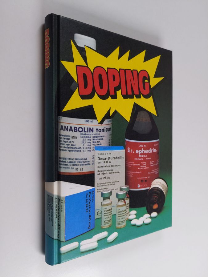 Markku (toim.) Siukonen : Doping : raportti lääkeaineiden väärinkäytöstä urheilussa