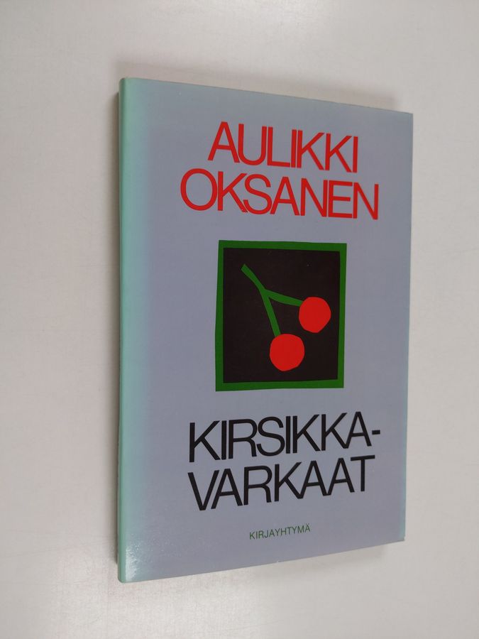 Aulikki Oksanen : Kirsikkavarkaat