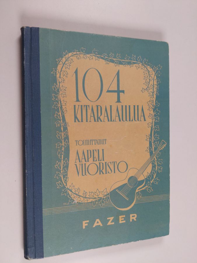 Aapeli (toim.) Vuoristo : 104 kitaralaulua