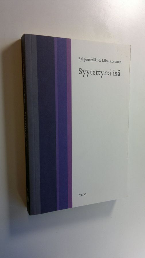 Ari Jousmäki : Syytettynä isä