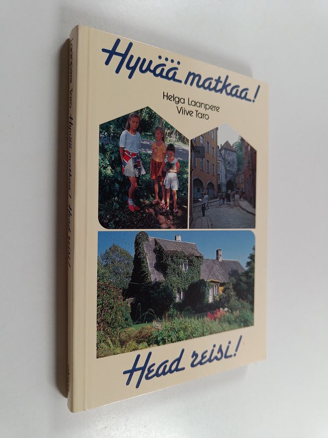 Helga Laanpere : Hyvää matkaa! = Head reisi! : suomalais-virolainen keskustelusanakirja