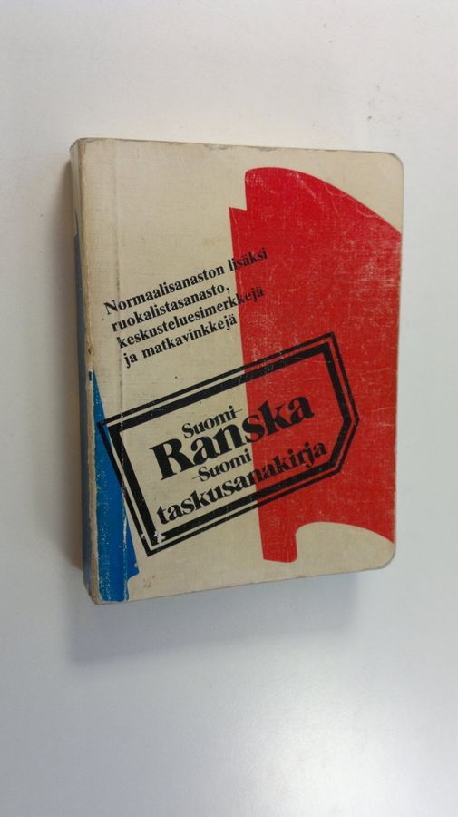 Raila-Maarit ym. Koistinen : Suomi-ranska-suomi : taskusanakirja