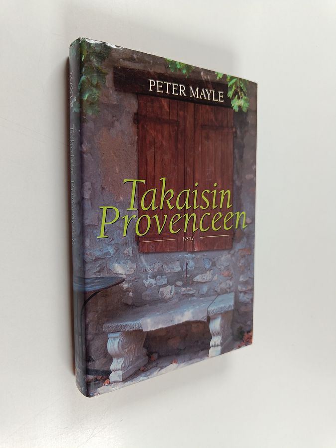 Peter Mayle : Takaisin Provenceen