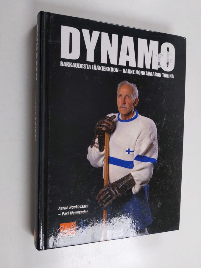 Aarne Honkavaara : Dynamo : rakkaudesta jääkiekkoon : Aarne Honkavaaran tarina