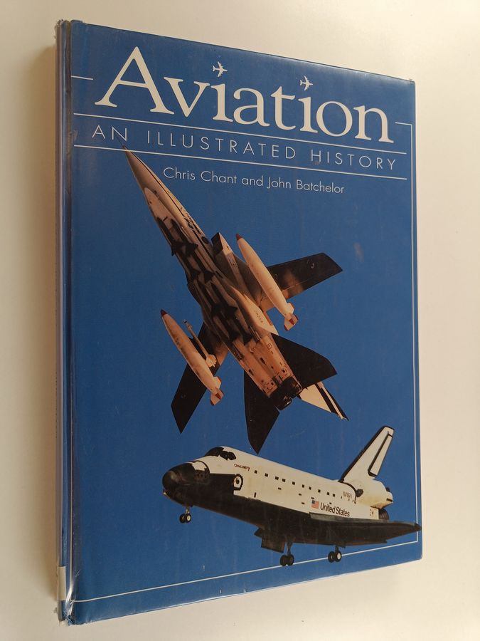Chris Chant : Aviation : an illustrated history