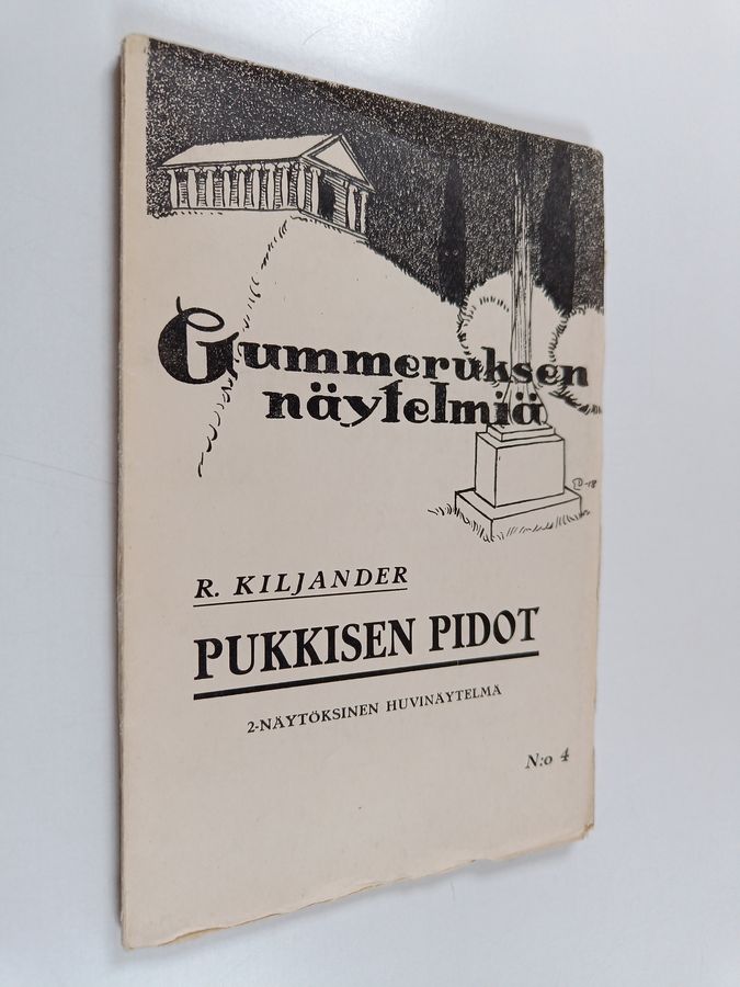 Robert Kiljander : Pukkisen pidot : kaksinäytöksinen huvinäytelmä