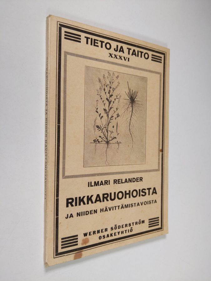 Ilmari Relander : Rikkaruohoista ja niiden hävittämistavoista