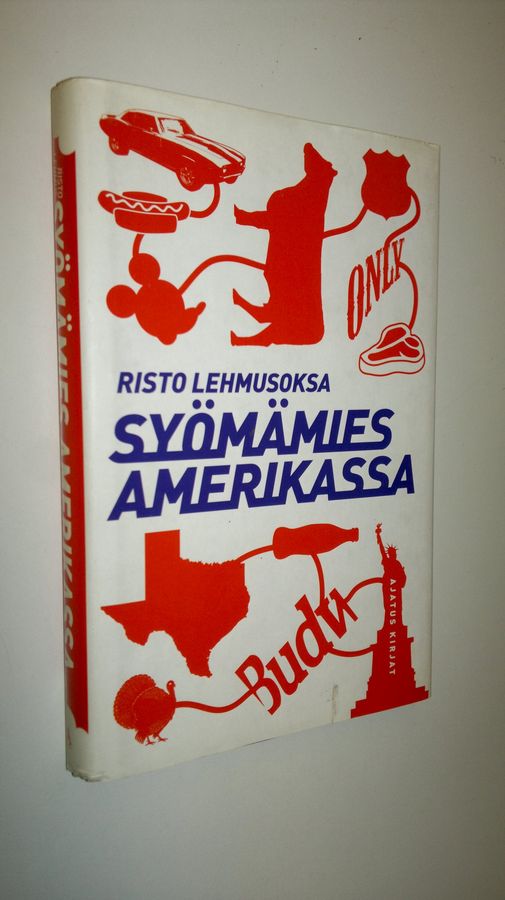 Risto Lehmusoksa : Syömämies Amerikassa : kulinaarinen matkakertomus