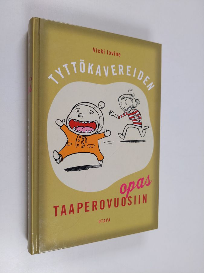Vicki Iovine : Tyttökavereiden opas taaperovuosiin