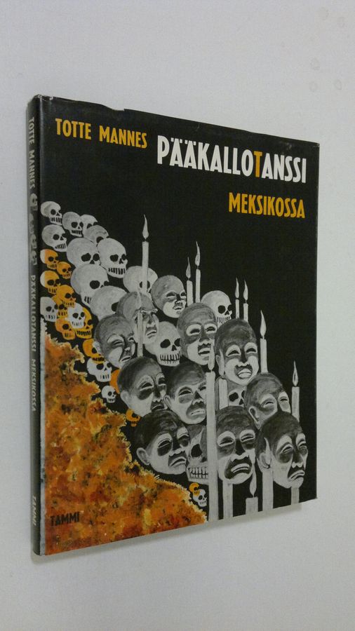 Totte Mannes : Pääkallotanssi Meksikossa