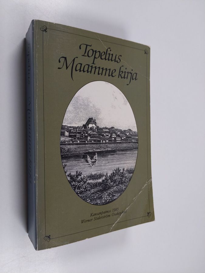Zacharias Topelius : Maamme kirja : Kansanpainos Paavo Cajanderin suomennoksen pohjalla 1981 ilmestyneestä loistopainoksesta