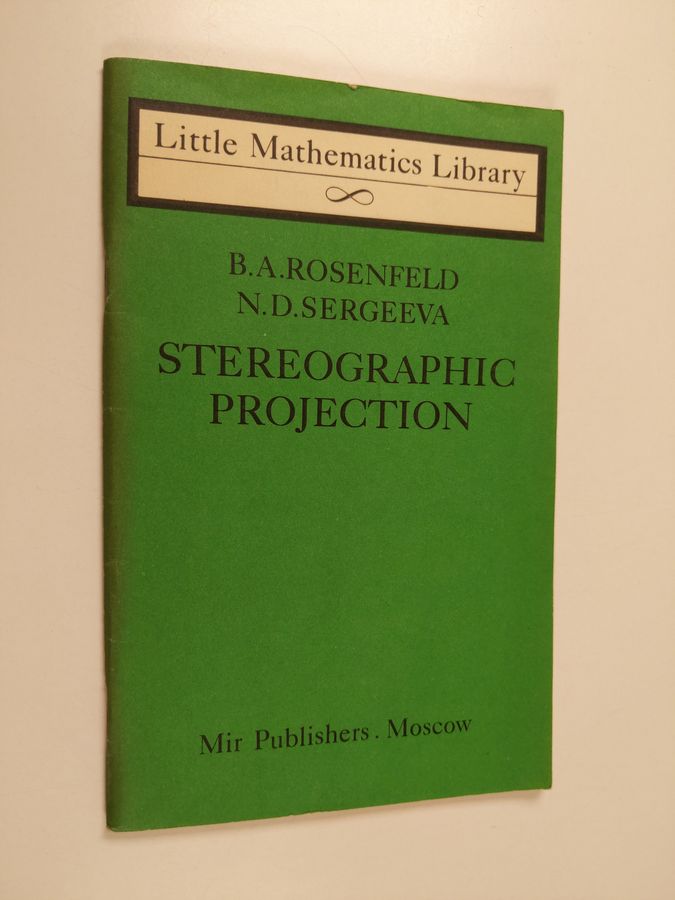 B. A. Ym. Rosenfeld : Stereographic Projection