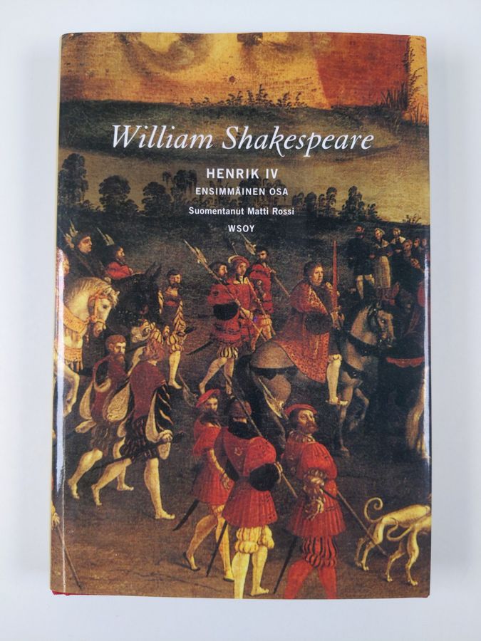 William Shakespeare : Henrik IV osa 1