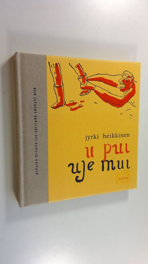 Jyrki Heikkinen : U pui uje mui : runoja