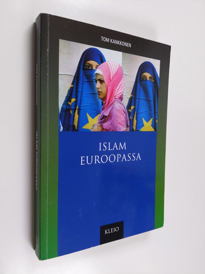 Tom Kankkonen : Islam Euroopassa