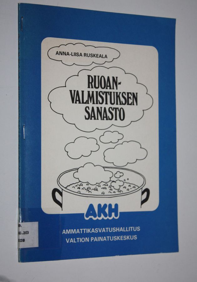 Anna-Liisa Ruskeala : Ruoanvalmistuksen sanasto