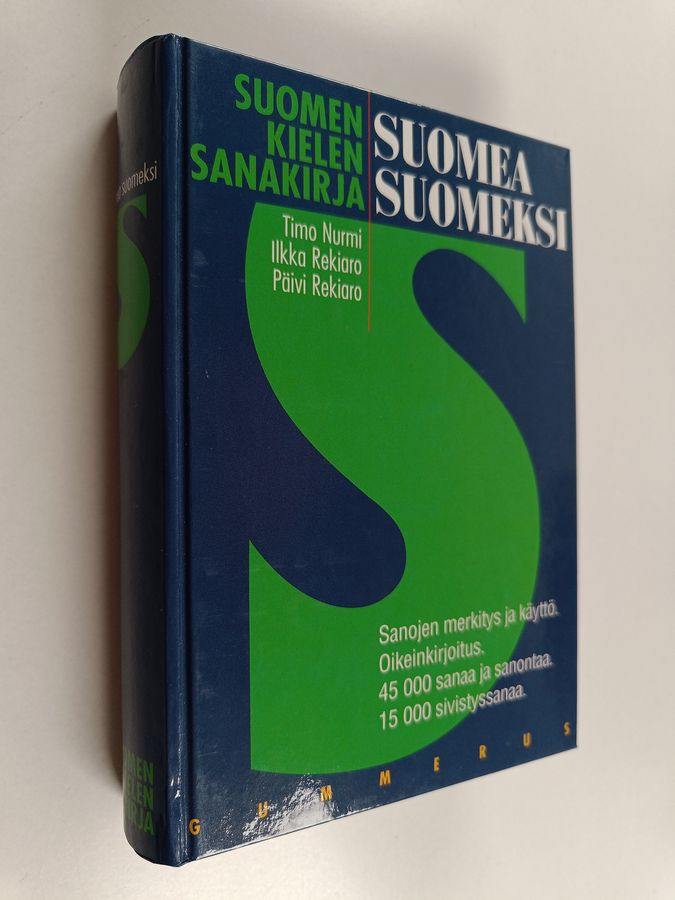 Ilkka Rekiaro & Päivi Rekiaro ym. : Suomea suomeksi : suomen kielen sanakirja