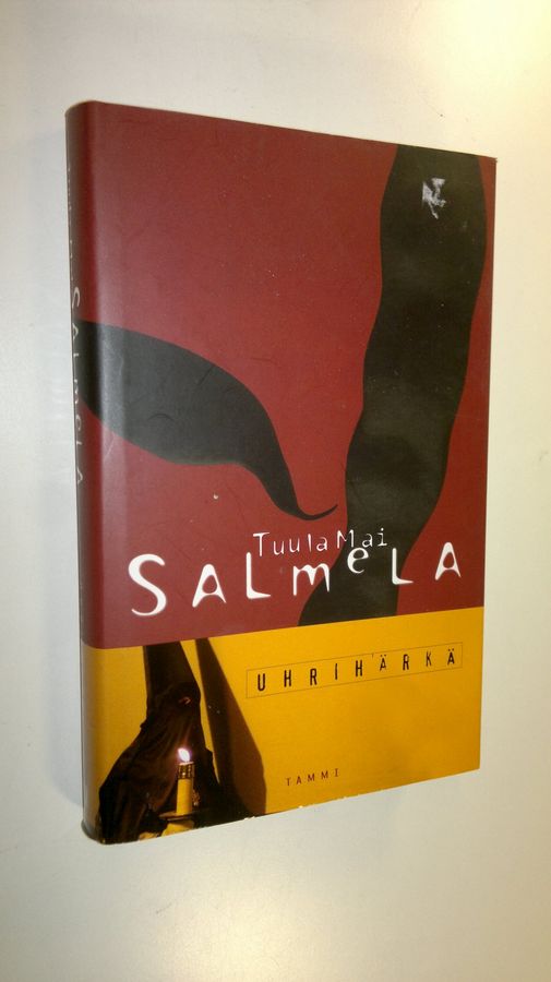 Tuula Mai Salmela : Uhrihärkä