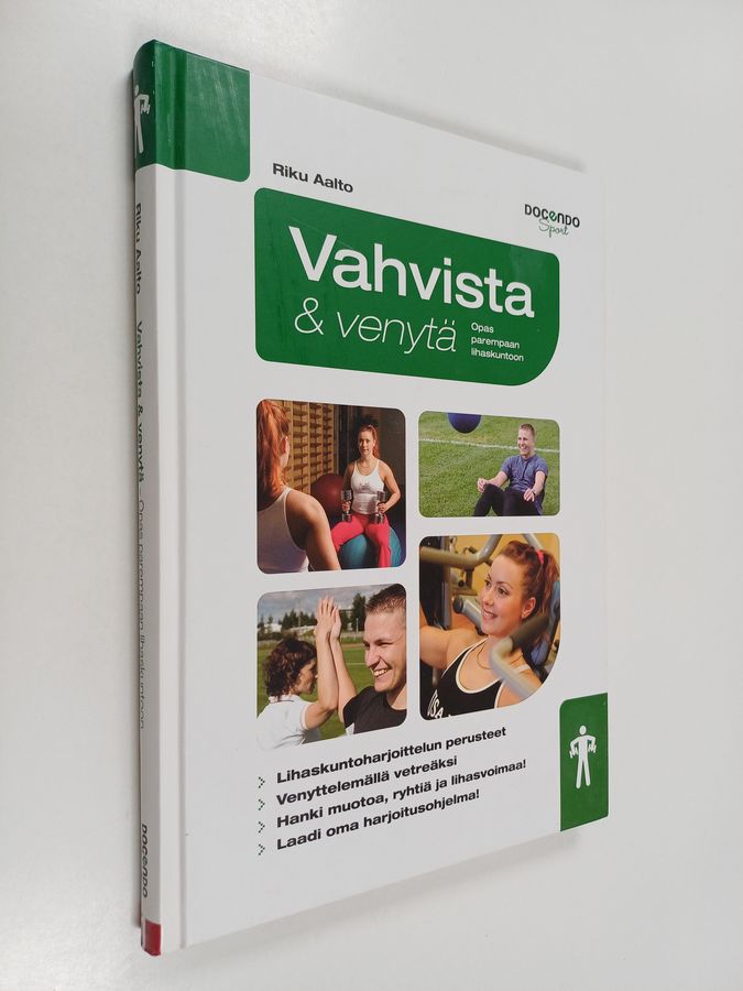 Riku Aalto : Vahvista & venytä : opas parempaan lihaskuntoon