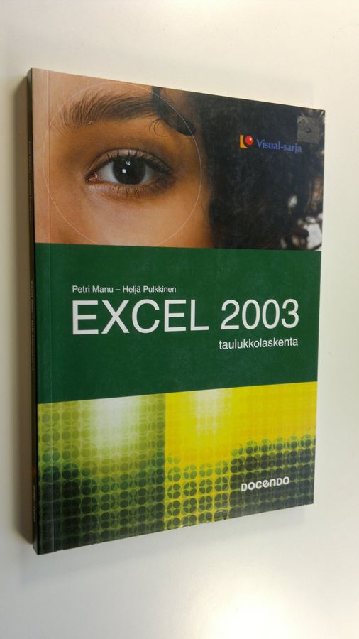 Petri Manu : Excel 2003 : taulukkolaskenta