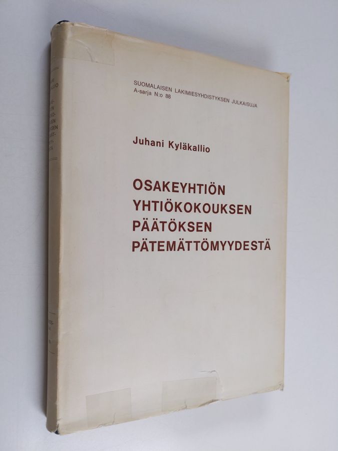 Juhani Kyläkallio : Osakeyhtiön yhtiökokouksen päätöksen pätemättömyydestä