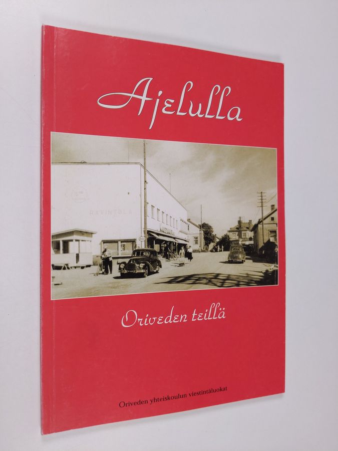 Ajelulla Oriveden teillä