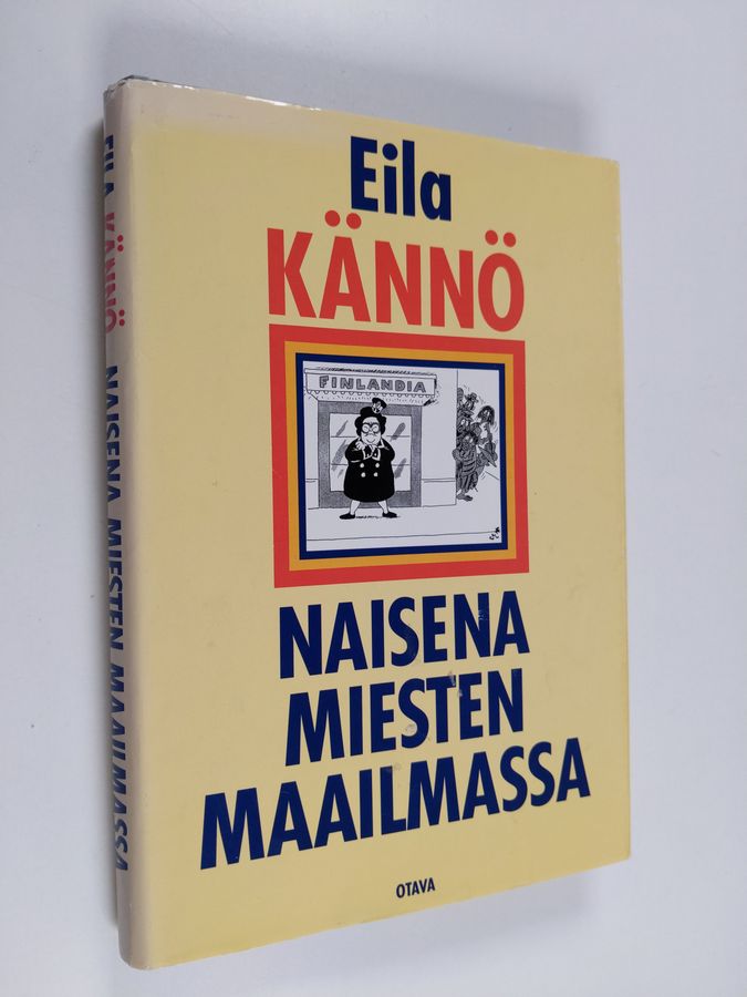 Eila Kännö : Naisena miesten maailmassa