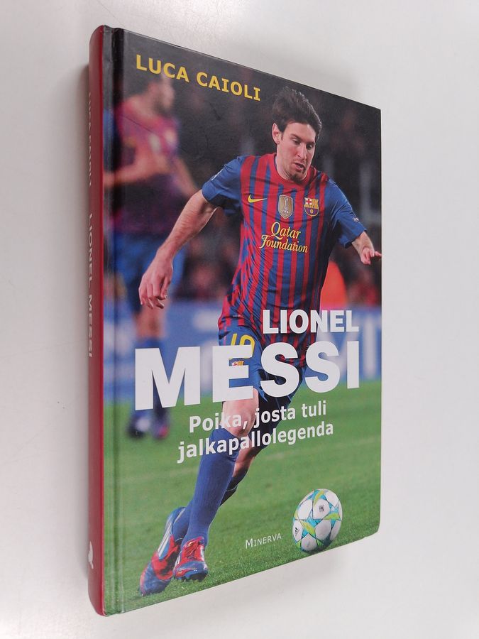 Luca Caioli : Messi : poika, josta tuli legenda