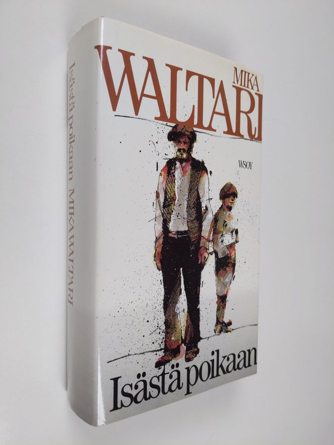 Mika Waltari : Isästä poikaan
