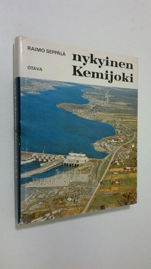 Raimo Seppälä : Nykyinen Kemijoki : reportaasi luonnontilaisen Kemijoen muuttamisesta sähkön tuottajaksi