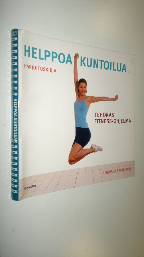 Lorna Lee Malcolm : Helppoa kuntoilua : harjoituskirja