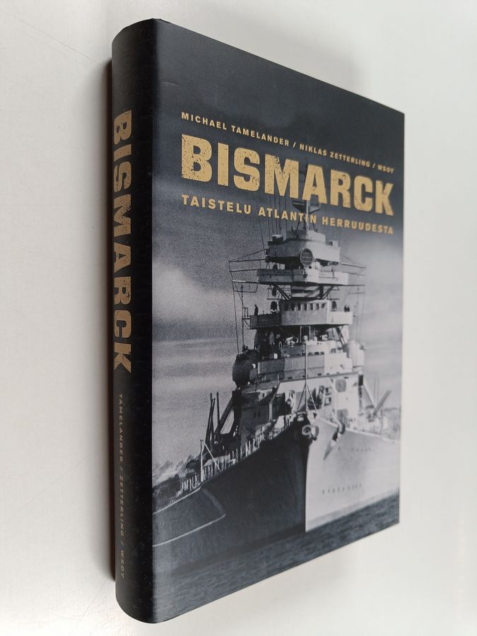 Michael Tamelander : Bismarck : taistelu Atlantin herruudesta
