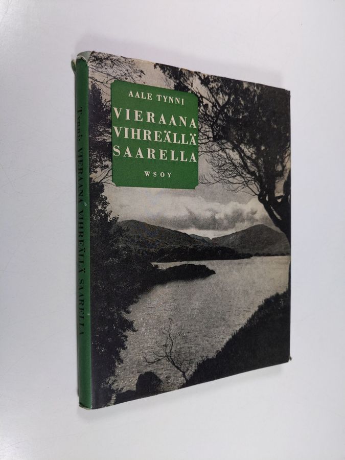 Aale Tynni : Vieraana Vihreällä saarella