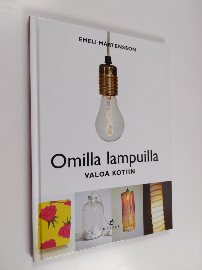 Emeli Mårtensson : Omilla lampuilla valoa kotiin