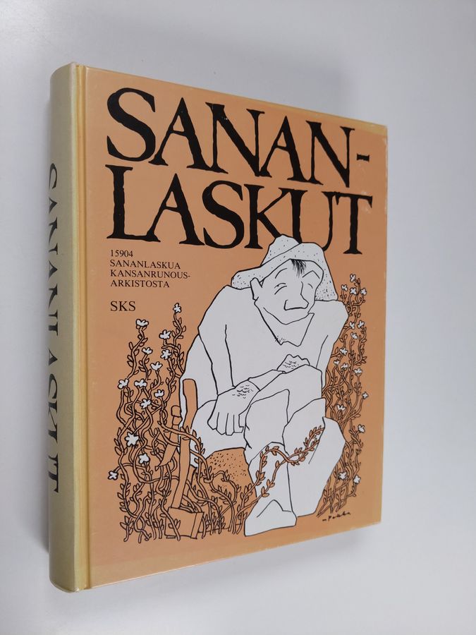 aineiston valinneet Kari ym. Laukkanen : Sananlaskut