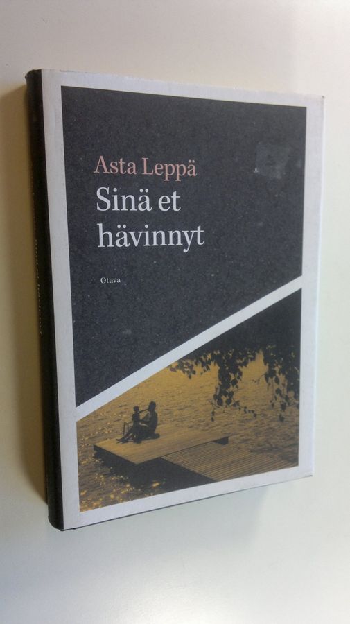 Asta Leppä : Sinä et hävinnyt