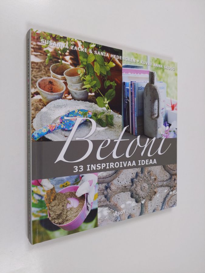 Sania ym. Hedengren : Betoni : 33 inspiroivaa ideaa