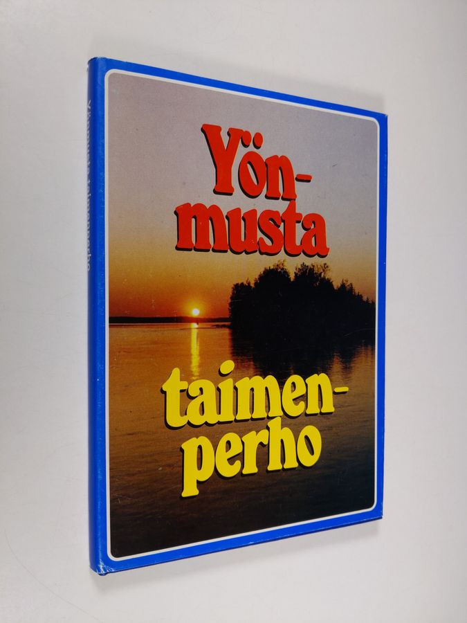 Raimo (toim.) Ylinen : Yönmusta taimenperho : tarinoita riistamailta, kalavesiltä ja luonnosta