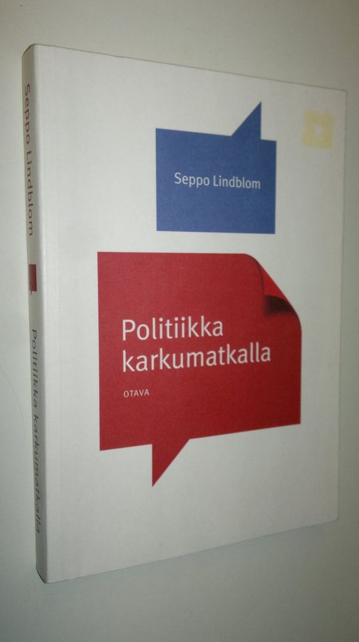 Seppo Lindblom : Politiikka karkumatkalla